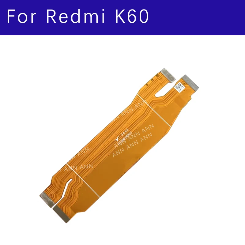 Mainboard LCD Flex Cable For Xaiomi Redmi K60 LCD Mainboard Connector Flex Ribbon Repair Parts