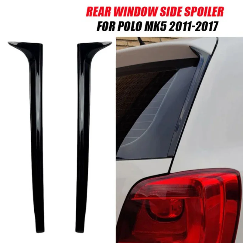 ل VW Polo MK5 6R 6C 2011-2013 2014 2015 2016 2017 الجانب الخلفي نافذة سبويلر الشفاه الجناح بواسطة ABS لمعان الأسود الجسم أطقم 1 زوج