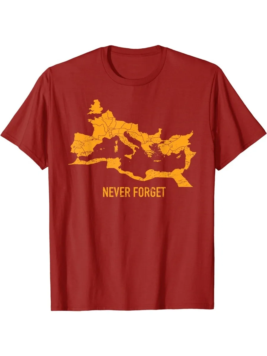 Never Forget Roman Empire Map Men T-Shirt Short Sleeve Casual 100% Cotton O-Neck Summer Tees