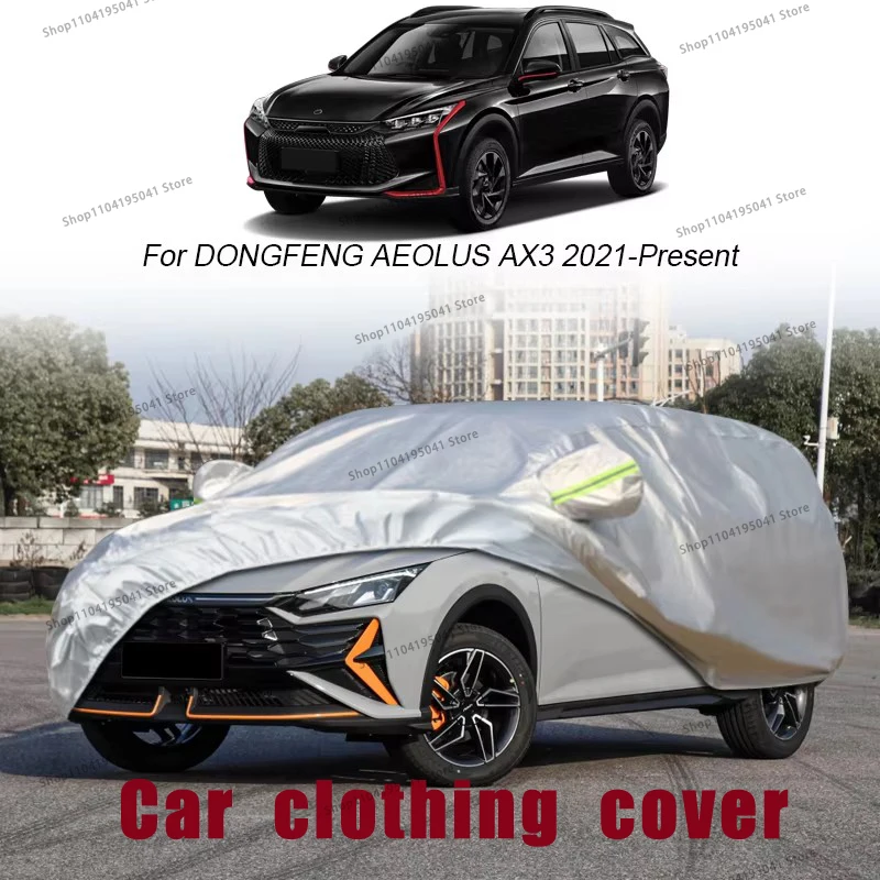 

For DONGFENG Aeolus AX3 2021-2024 Full Car Cover Rain Frost Snow Car protective cover ,UV protection,Car paint protection