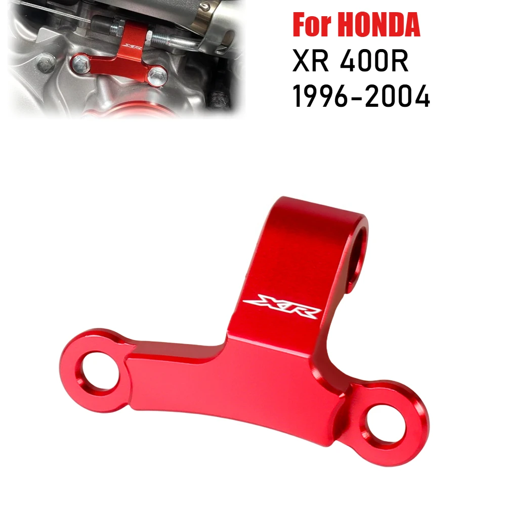 

For HONDA XR400R XR 400 R 1996-2004 Engine Clutch Cable Bracket Motorcycle Clutch Line Clamp Holder Mount Receiver Accessories