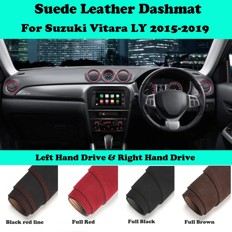 For Suzuki Vitara LY Escudo 2015-2019 Suede Leather Dashmat Dashboard Cover Pad Dash Mat Car-Styling Carpet Accessories LHD RHD