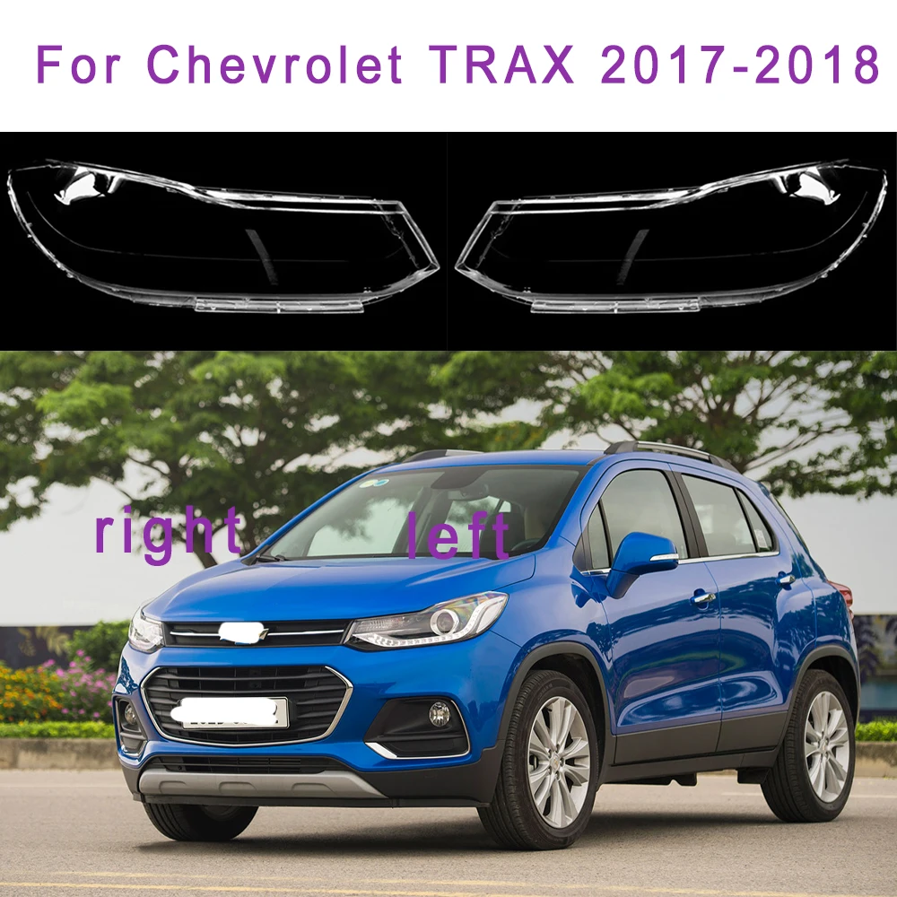 

Стеклянная крышка для автомобильной фары для Chevrolet TRAX 2017-2018, левый/правый ПВХ стеклянный корпус, замена абажура из оргстекла, прозрачная оболочка для лампы