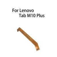 Main Board Motherboard Connector Flex Cable For Lenovo Tab M10 Plus TB-X606F TB-X606N TB-X606M