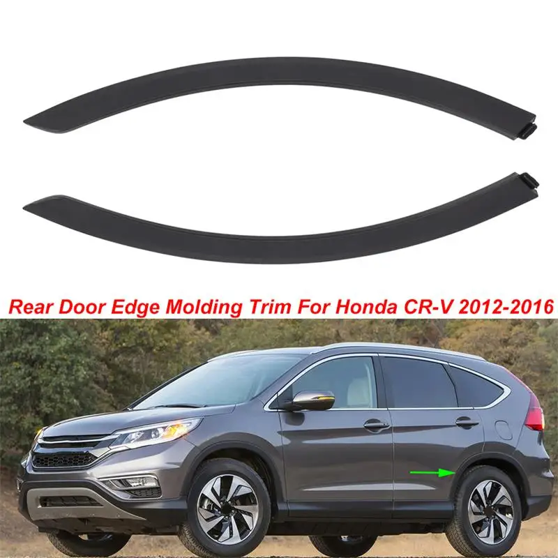 Car Rear Door Edge Wheel Eyebrow Molding Trim ​For Honda CR-V CRV 2012 2013 2014 2015 2016 Plastic Accessories 75395-T0A-A01