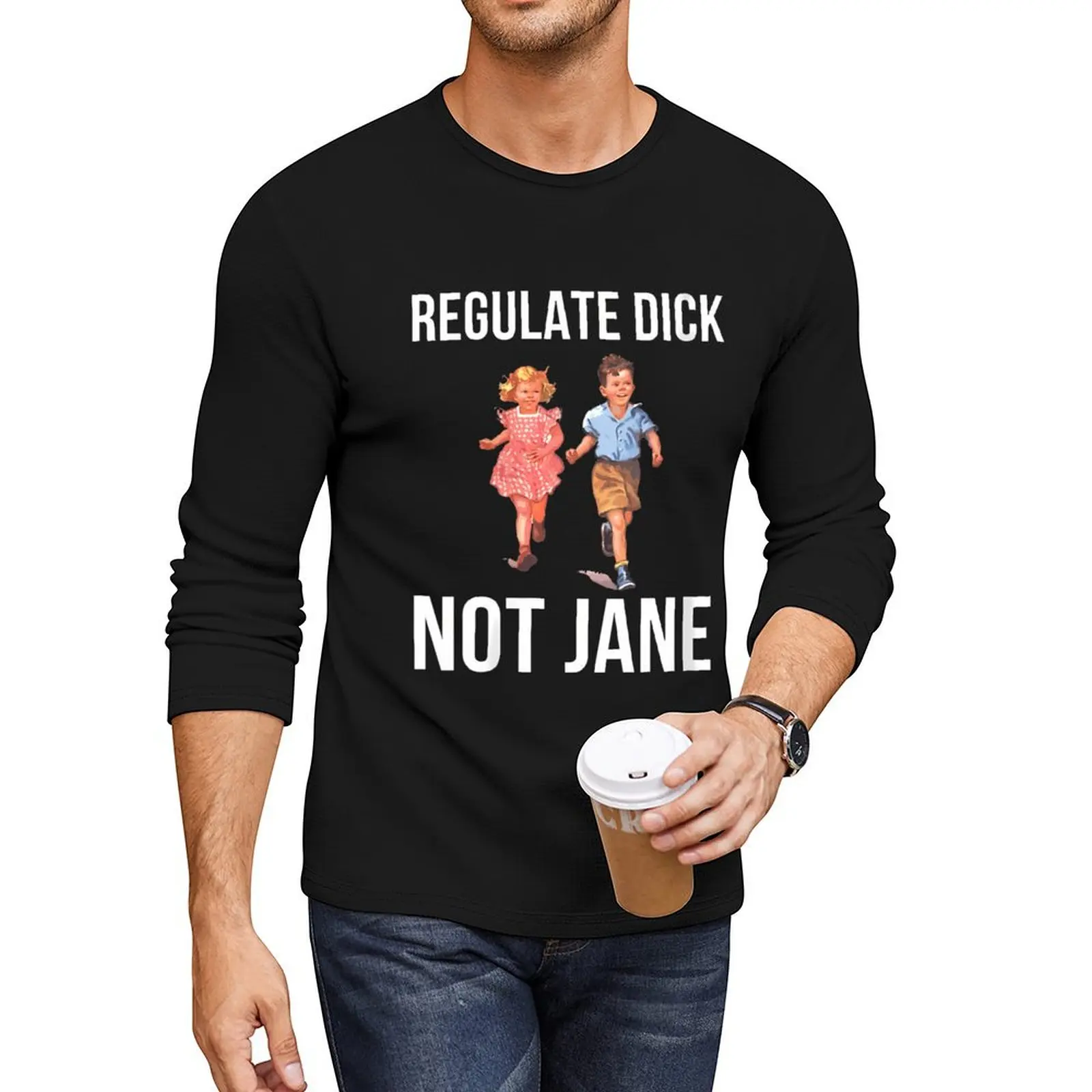 Regulate Dick Not Janes Long T-Shirt vintage clothes black t shirt plain t shirts men