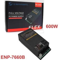 New PSU For Flex itx Nas Small  FLEX 600w Small 1U K39 K17 K30 S3 G5 Rated 600W Peak 650W Power Supply ENP-7760B ENP-7660B