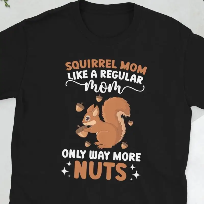 Best Squirrel Mom Owner Lover T Shirt