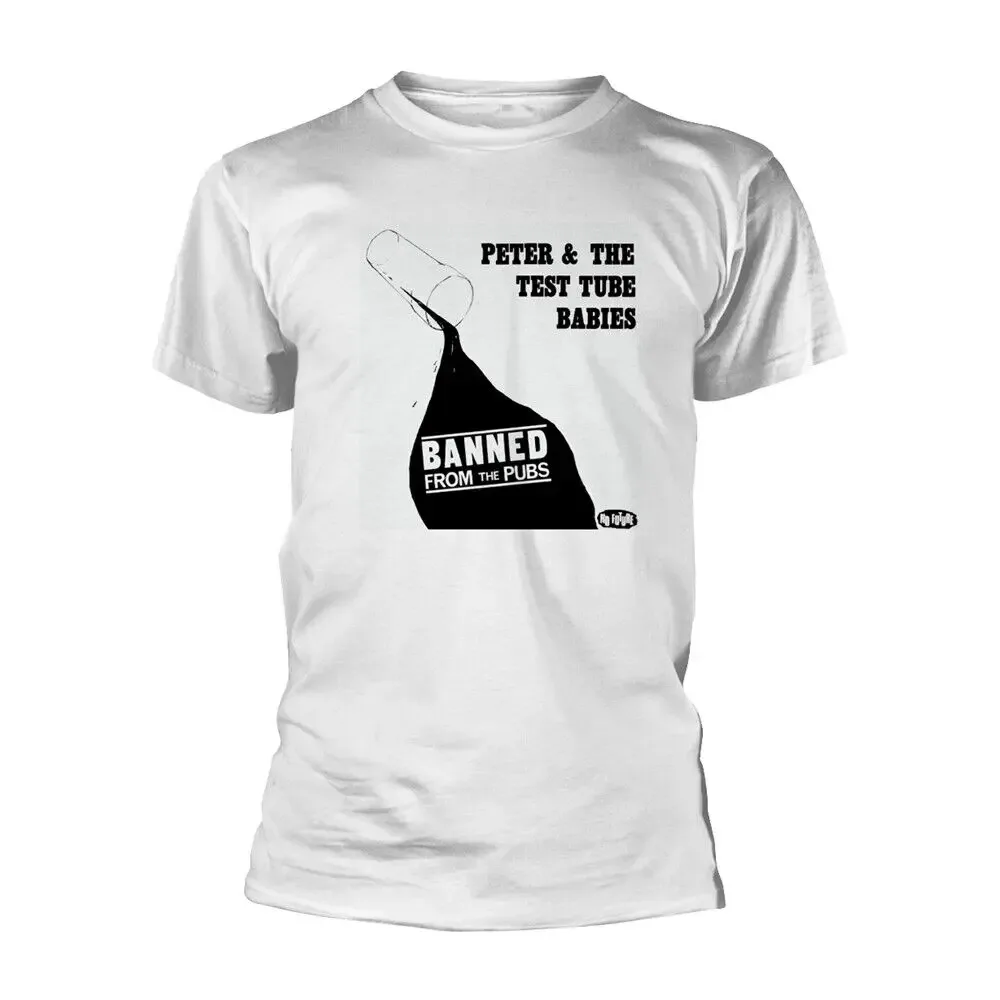 Banned From The Pubs White By Peter Test Tube Babies T Shirt