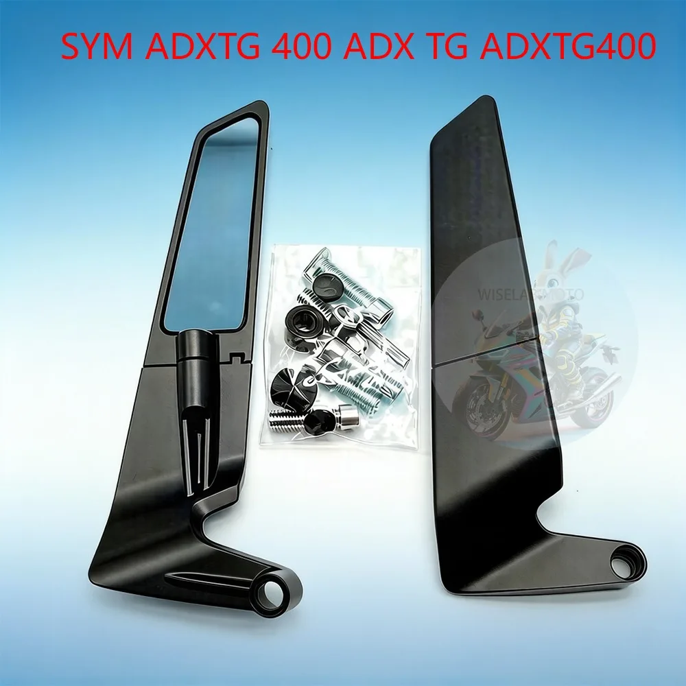 For SYM ADXTG 400 ADX TG ADXTG400 ADX TG400 Motorcycle Accessories Rearview Mirrors Stealth Winglets Mirror Rotate Side Mirror