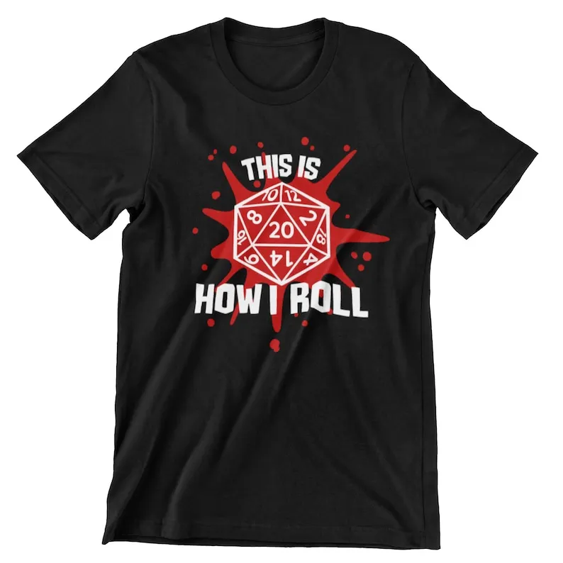 This is how I Roll dungeons and Dragons T-shirt