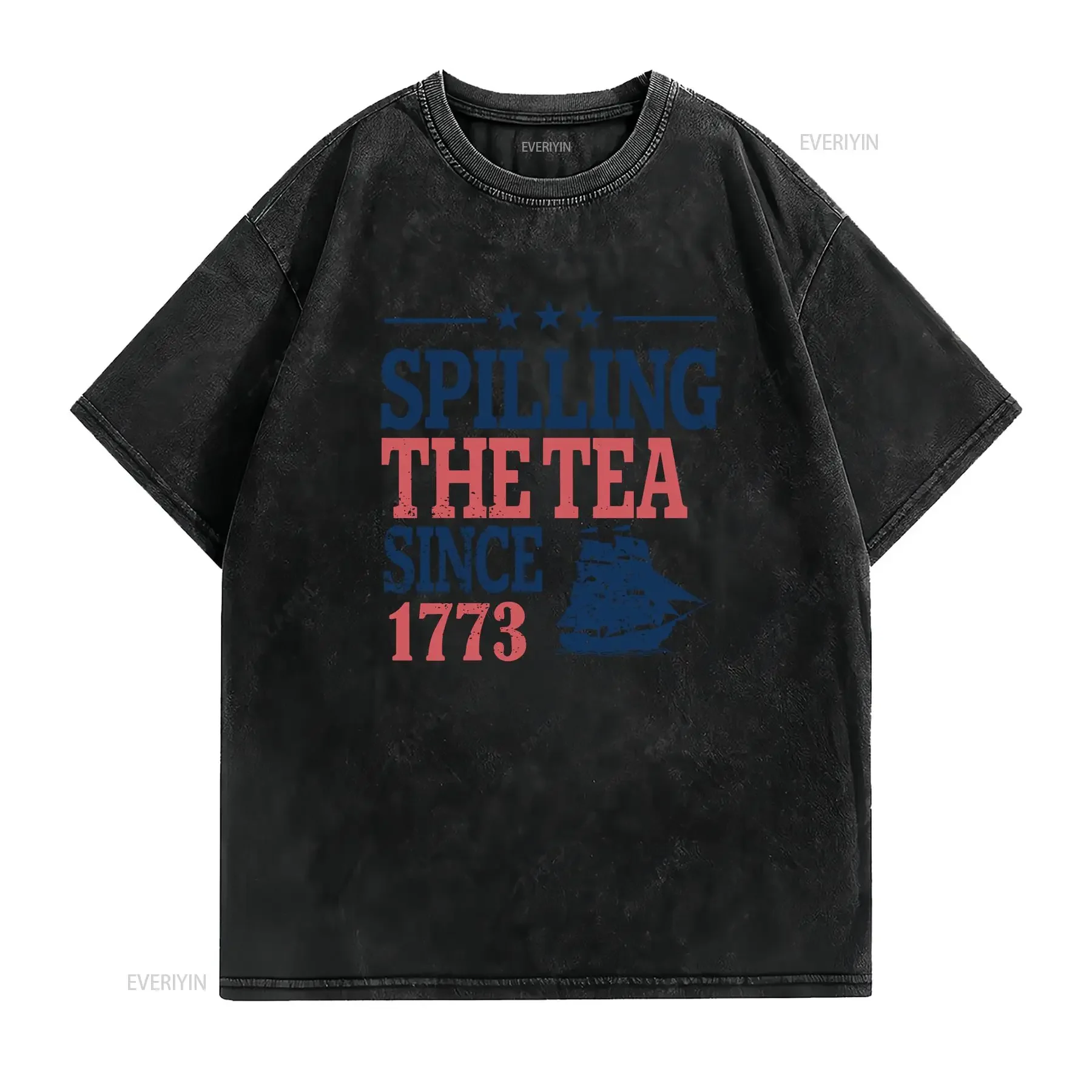 Spilling The Tea Since 1773 Happy 4th Of July Independence Day T Shirt Red White Blue America Patriotic  vintage Washed