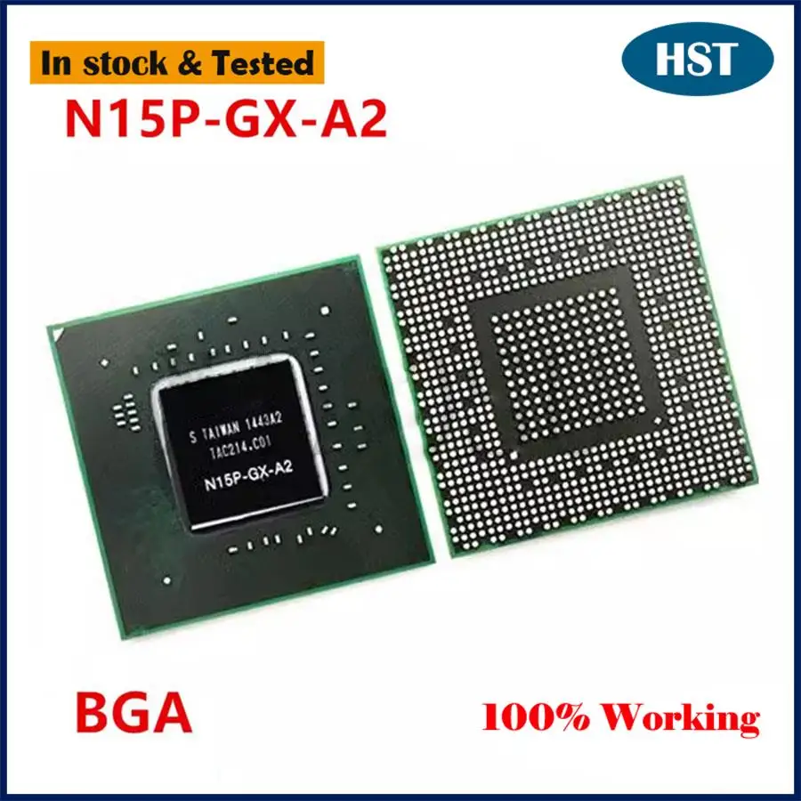New N15P-GX-A2 Chip BGA Chipset