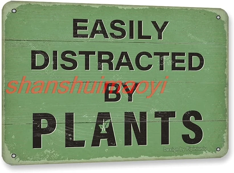 Easily Distracted By Plants Vintage Look 8X12 Inch Metal Decoration Painting Sign for Home Kitchen Room Garden Farmhosue Funny W