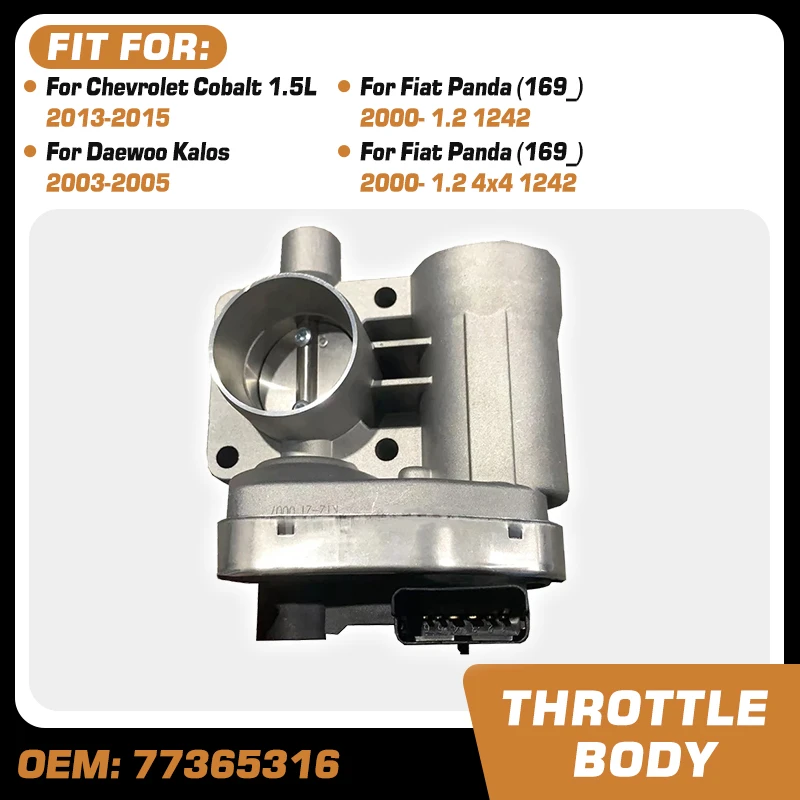 

Car Throttle Body For Fiat Panda 169 1.2 2000- Fiat Punto 188 1.2 1999-2001 Fiat Punto Van 2000 Throttle Valve 77365316 46782435