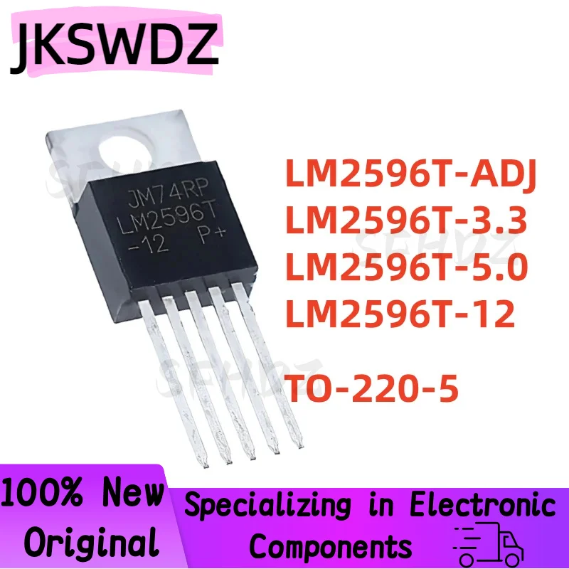 10PCS 100% NEW LM2596T LM2596T-ADJ LM2596T-3.3 LM2596T-5.0 LM2596T-12 TO-220-5 Voltage regulator chip In Stock