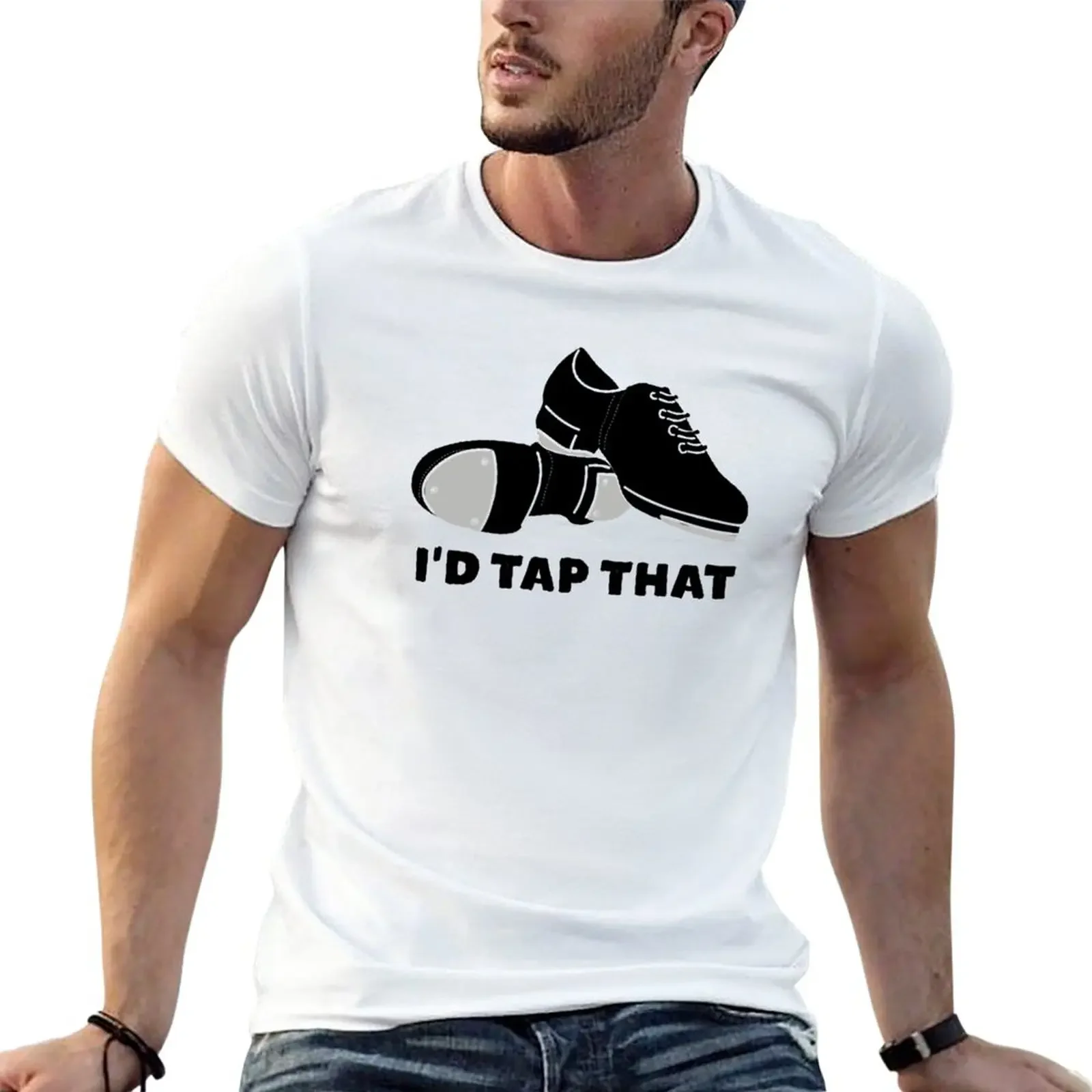 

I'd Tap That Tap Dance Shoes for Dancers T-Shirt Short sleeve tee Aesthetic clothing Short sleeve tee men