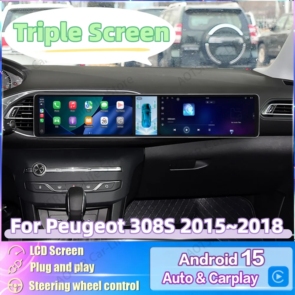 Android Car Radio For Peugeot 308S 2015~2018 3 Screen Car Stereo CarPlay Android Auto GPS Navigation Multimedia Player Head Unit