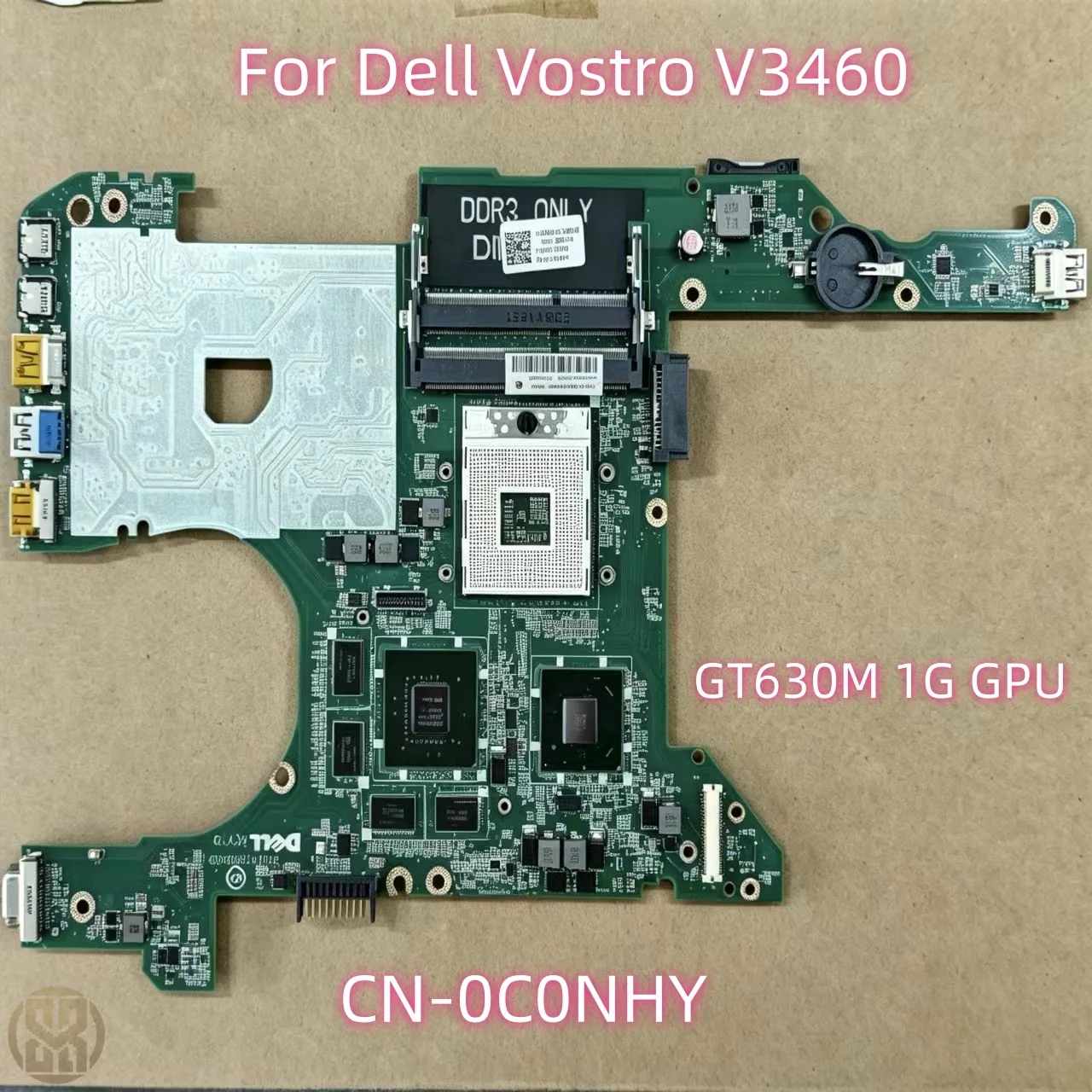 

For Dell Vostro V3460 Motherboard With GT630M 1G GPU CN-0C0NHY