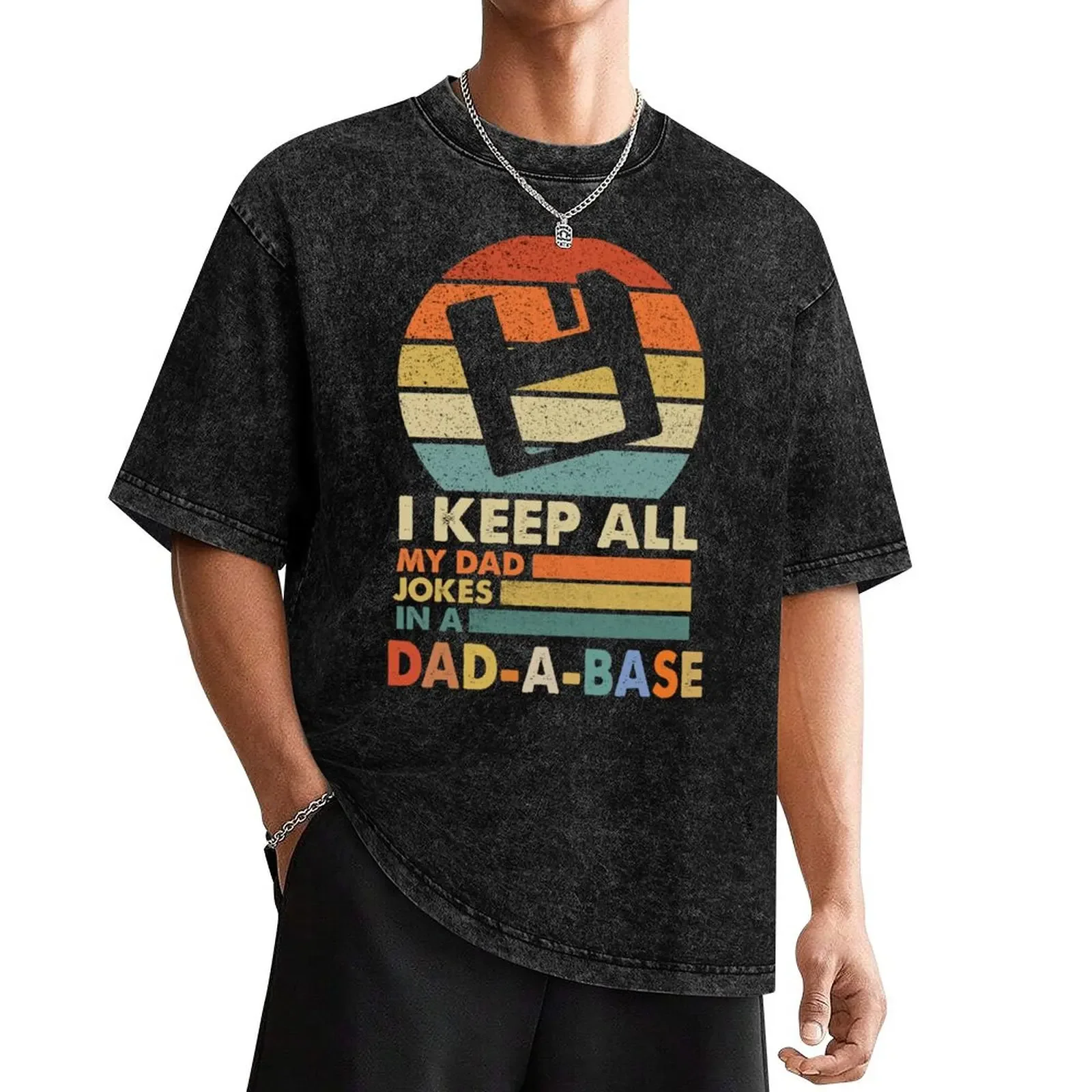 

I keep all my Dad jokes in a Dad a Base T-Shirt shirts graphic tees oversized clothes for men