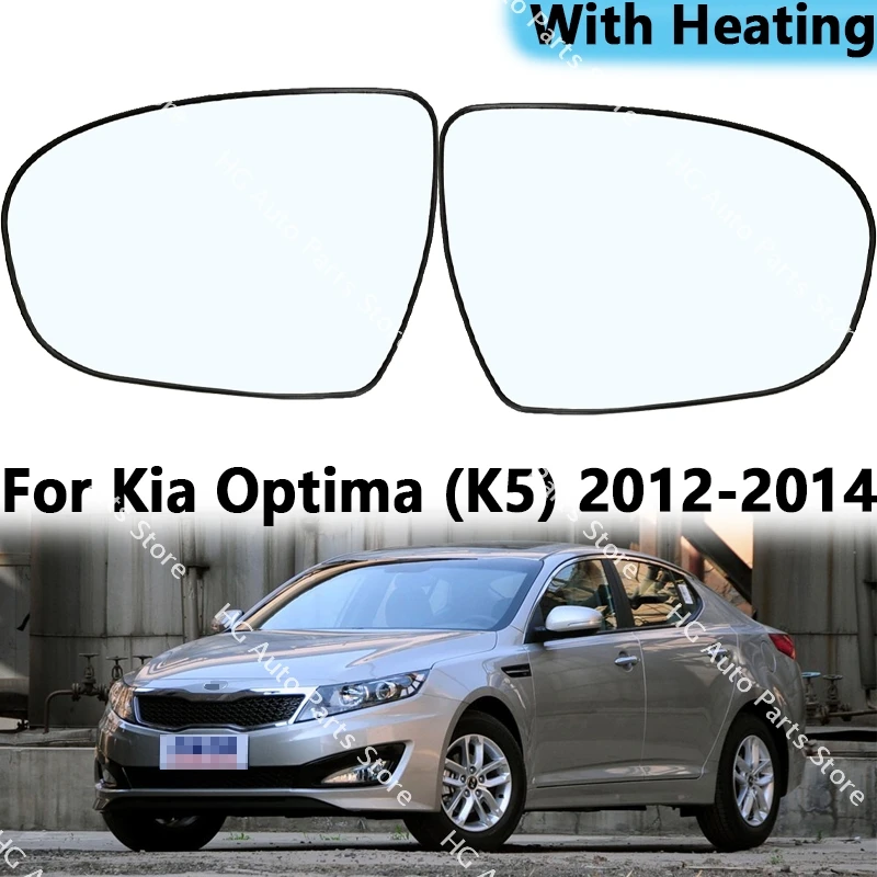 

For Kia Optima(K5) 2012-2014 Car Accessories Rearview Mirror Lenses Exterior Side Reflective Glass With Heated