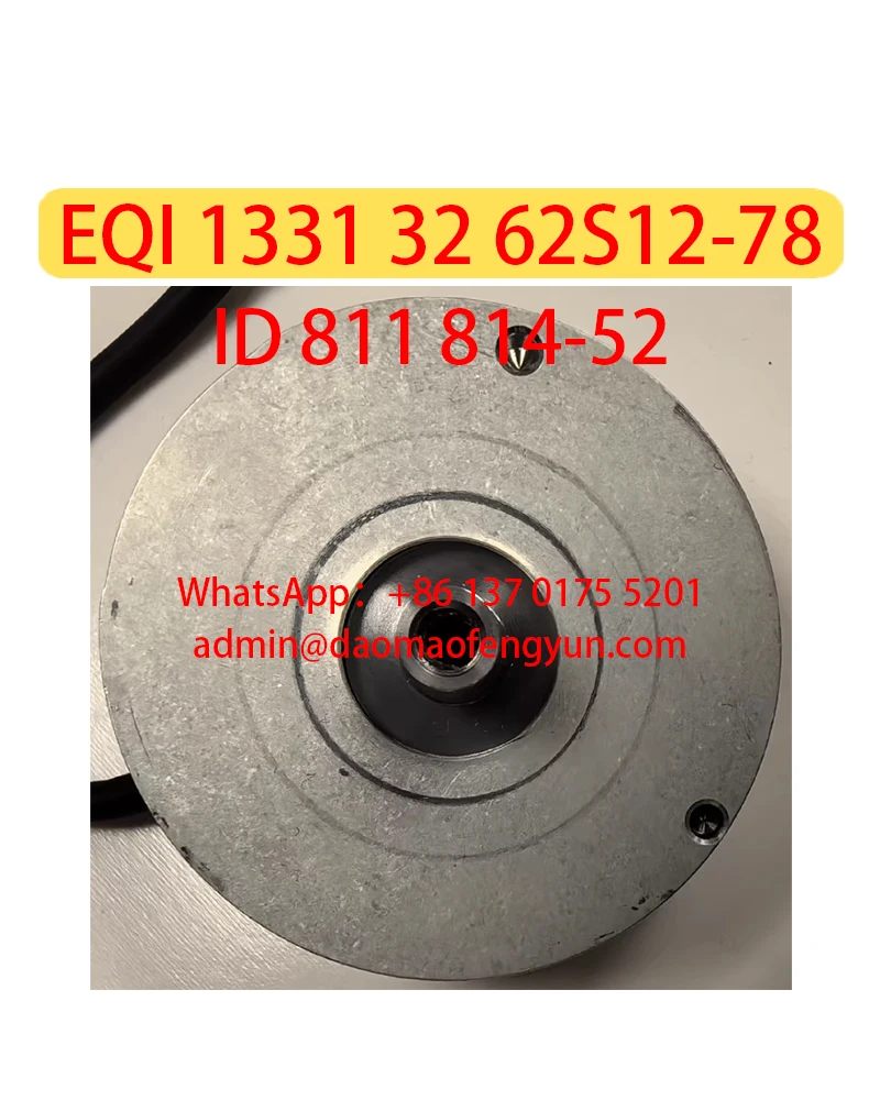 EQI 1331 32 62S12-78 Used，ID 811 814-52 Encoder，Fast shipping