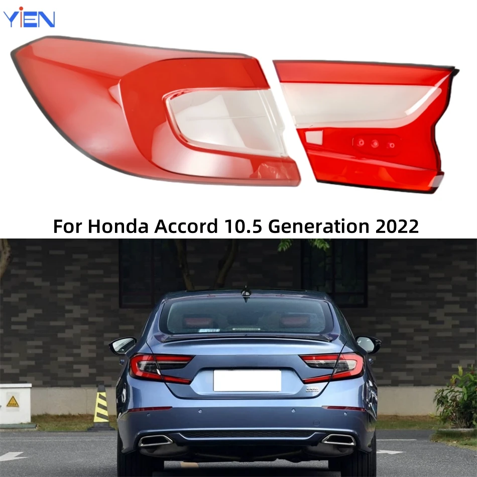 For Honda Accord 10.5 Generation 2022 Products Replacement Car Lights Shell Rear Turn Signal Car Rear Taillight Shell