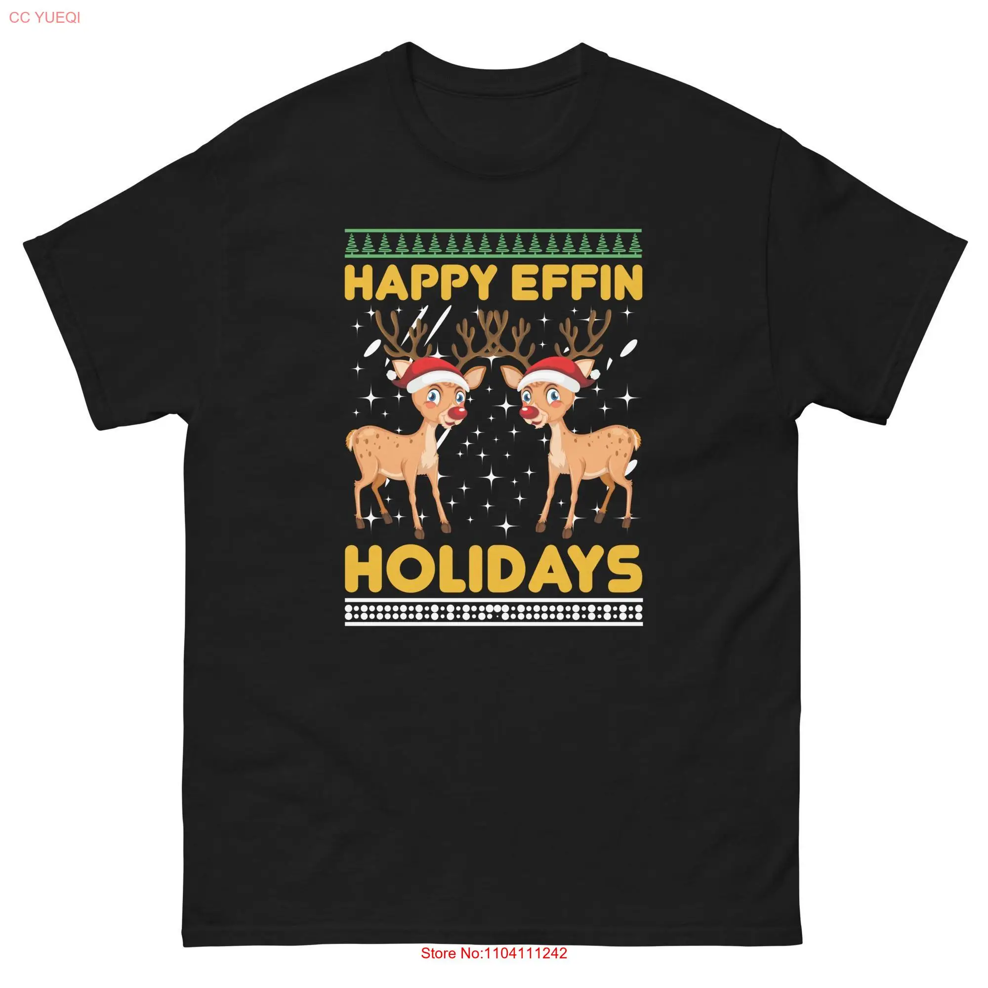 Happy Effin Holidays T Shirt Funny Holiday Cute Xmas GifT long or short sleeves