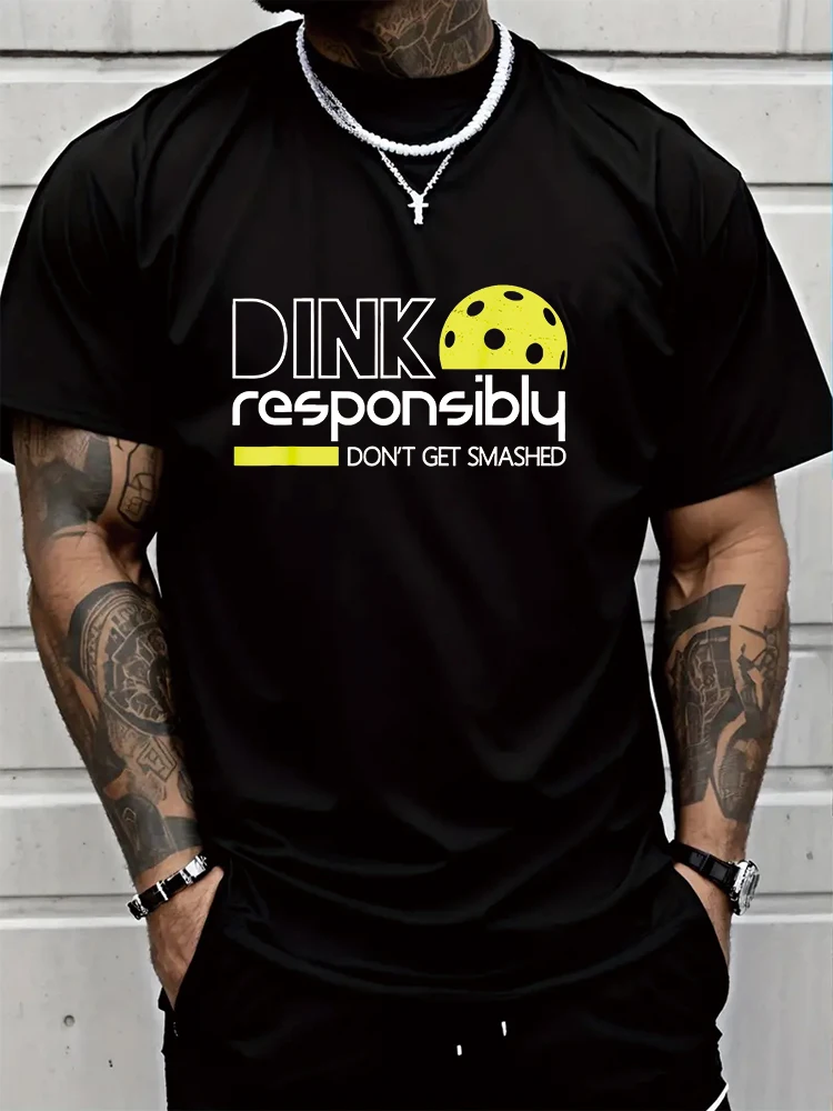 Funny Pickleball Player Dink Responsibly Don't Get Smashed T-Shirt,Men's T-shirt  Print Tee Tops Fashion Clothing