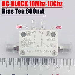 10M-10G Bidirectional RF DC Block SMA DC Feed Bias Tee Coaxial Bias 800mA FOR Ham Radio Amplifier