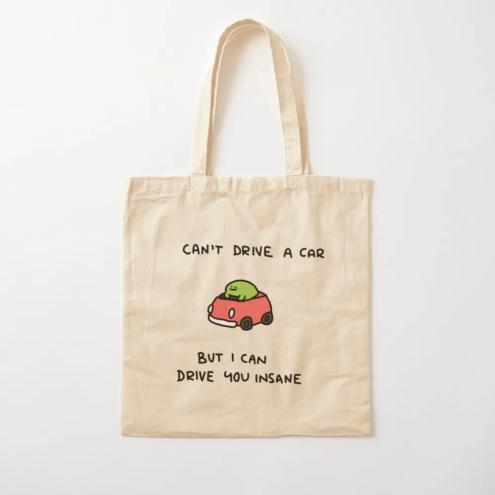 he cannot drive Tote Bag