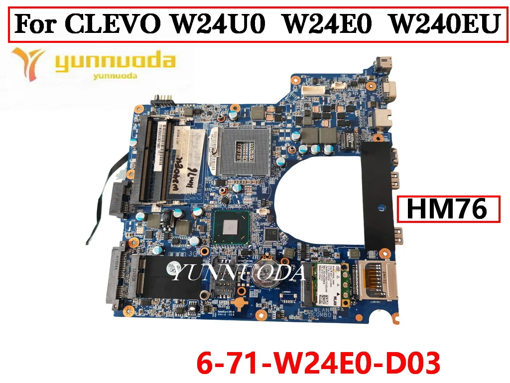 

6-71-W24E0-D03 For CLEVO W24U0 W24E0 W240EU Laptop motherboard HM76 DDR3 100% Tested