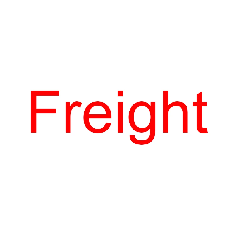 

Freight/Extra Fee