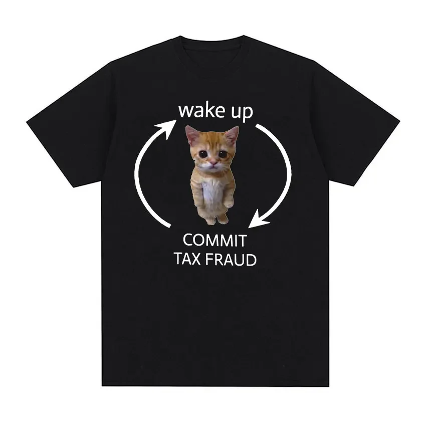 Wake Up Act Silly Cat Funny Meme Tee Shirt Men Women Fashion Cute O-Neck Clothing T-shirt Casual 100% Cotton Oversized T Shirts