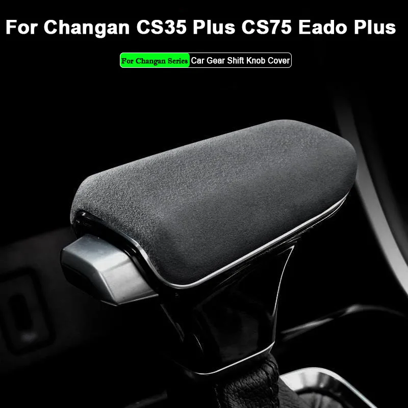 

Аксессуары для украшения замши для Changan CS75 CS35 Eado Plus 2018-2022 2023