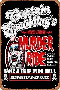 Metal Sign - Captain Spaulding Murder Ride Tin Poster 12 X 8 Inches