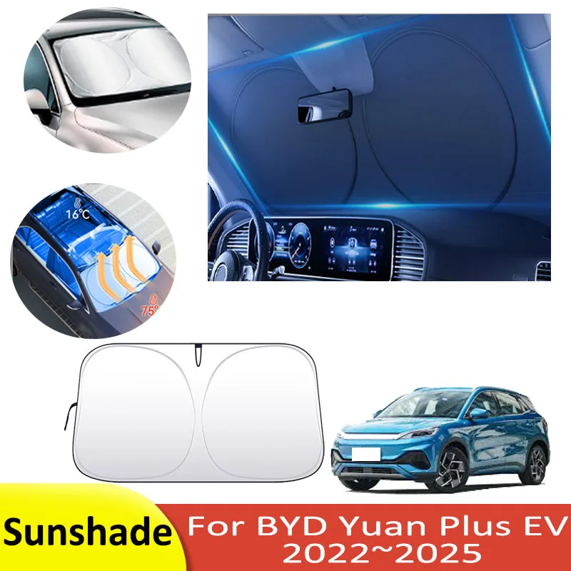 

Car Sunshade For BYD Yuan Plus EV 2022~2025 Sun Protection Heat Insulation Front Windshield Sunshade Shade Summer Accessories