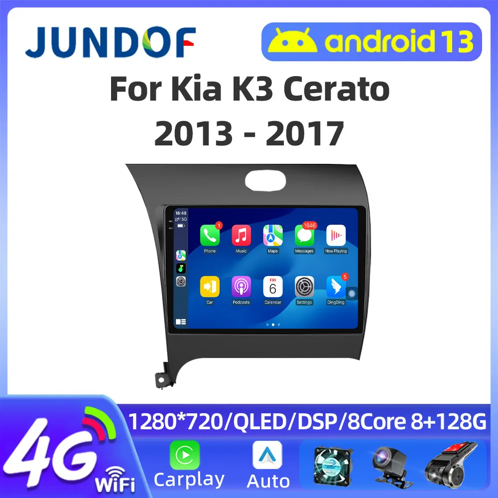 

JUNDOF For Kia Cerato 3 K3 Forte 2013-2017 Car Radio Multimedia Video Player Navigation GPS Carplay 2 Din 4G Android 13 9"