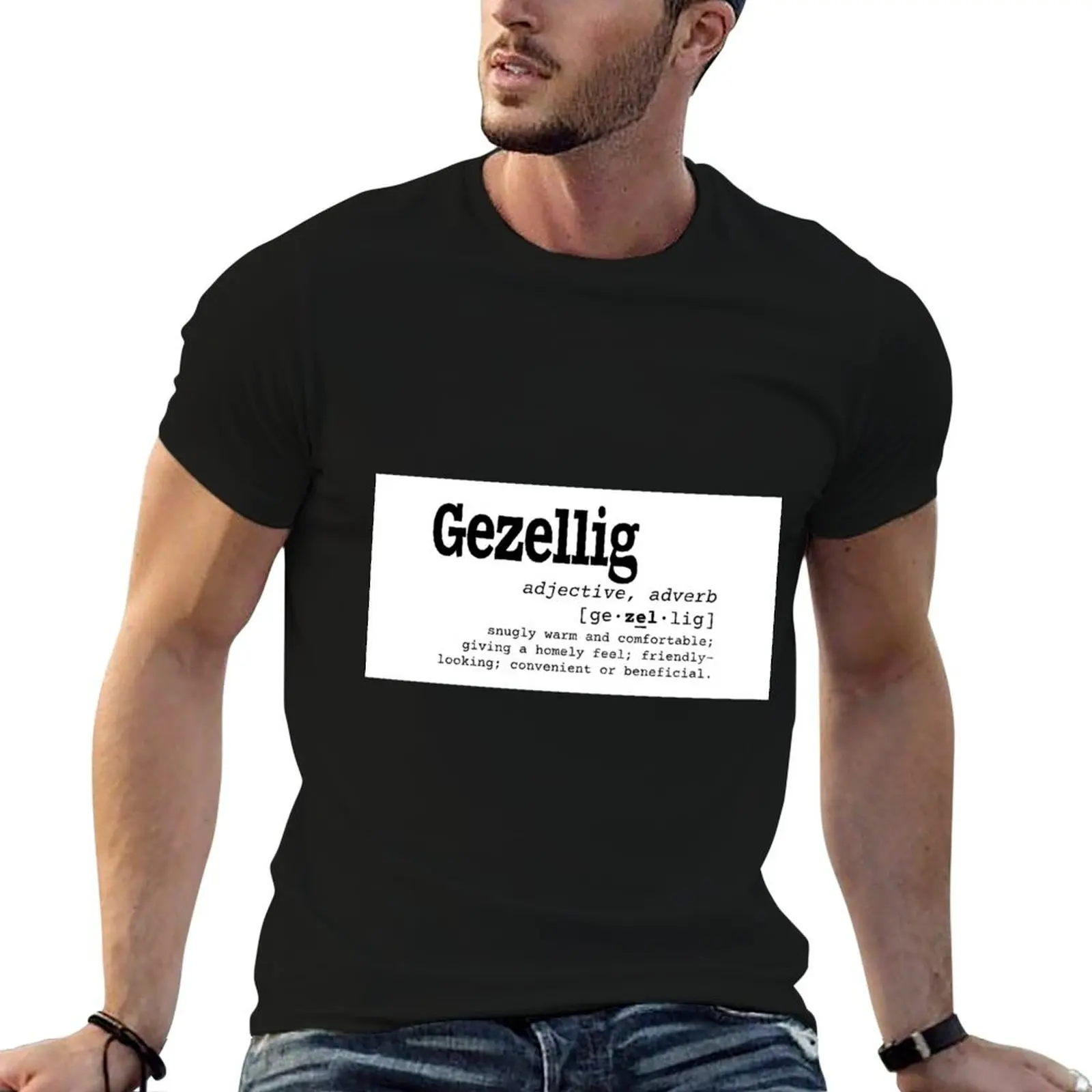 Dutch Dictionary Word Gezellig With English Definition T-Shirt new edition man t shirt men workout shirt