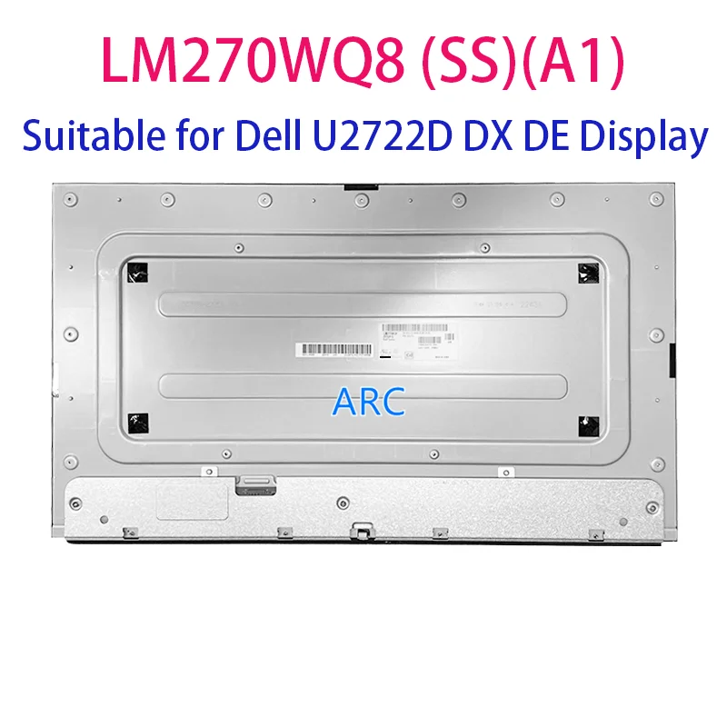 

27″ 2K Original New LCD Screen LM270WQ8 SSA1 LM270WQ8-SSA1 LM270WQ8 (SS)(A1) is suitable for Dell U2722D DX DE Display