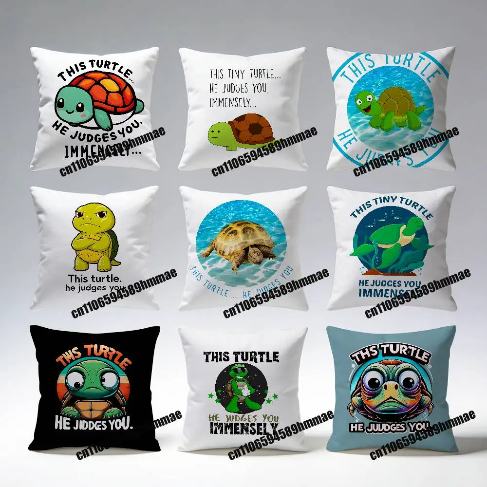 

For This turtle.. he judges you Throw Pillow Case Sham 45x45cm Decoration Square Sofa Pillowcase Pad Cover