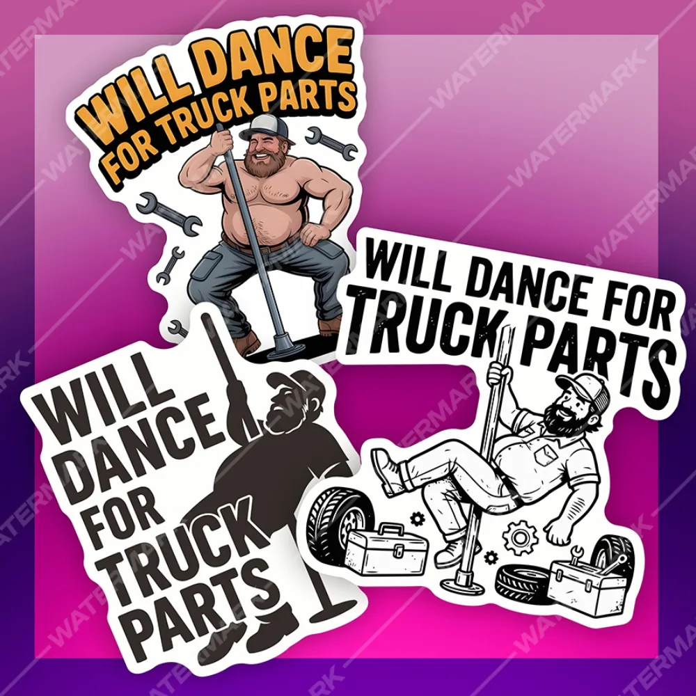 Dance stickers for truck parts - Large trucks, vans - Humorous satirical quotes - Funny and inspiring gifts - Notebook computer