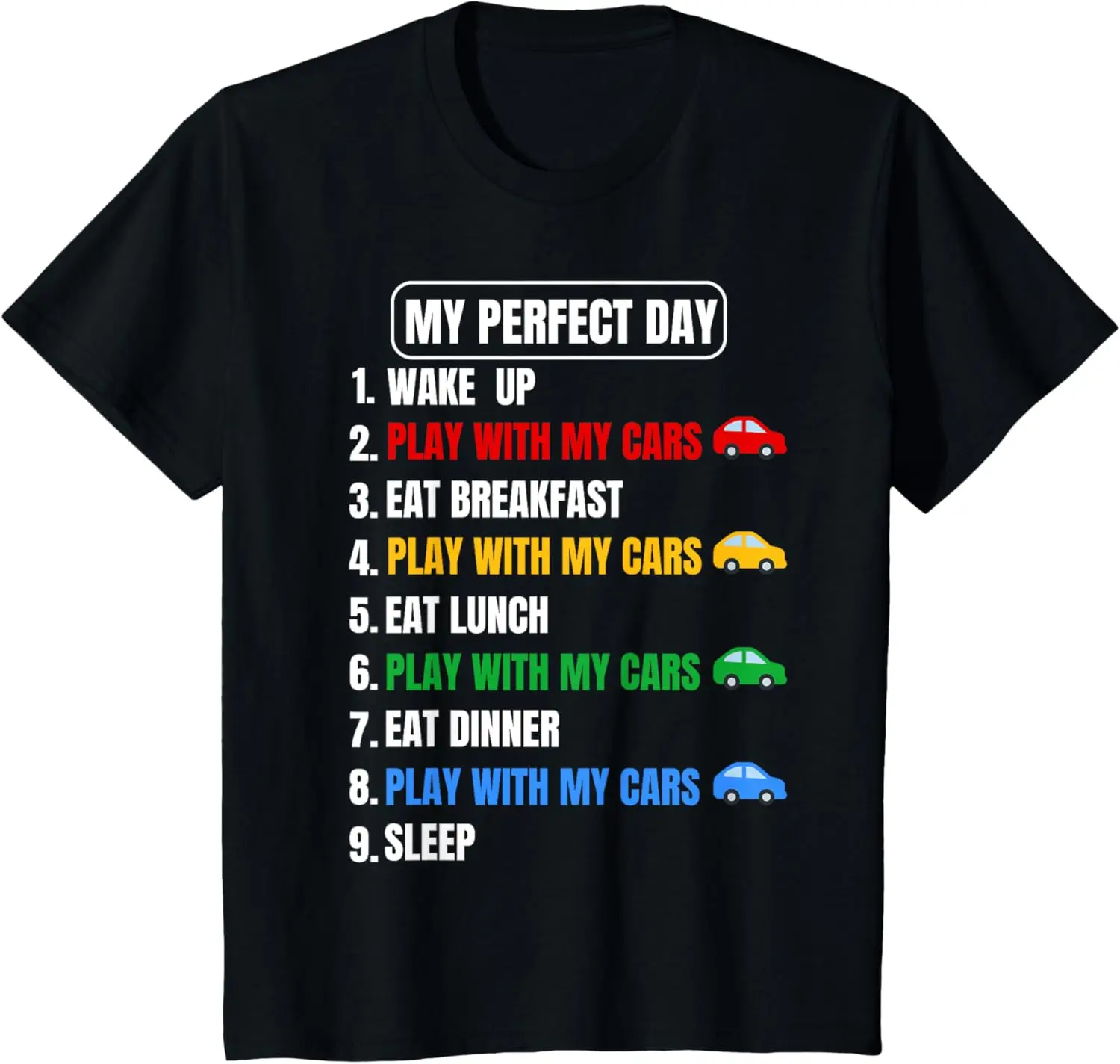 Kids My Perfect Day Toy Car Lover Toddlers T-Shirt