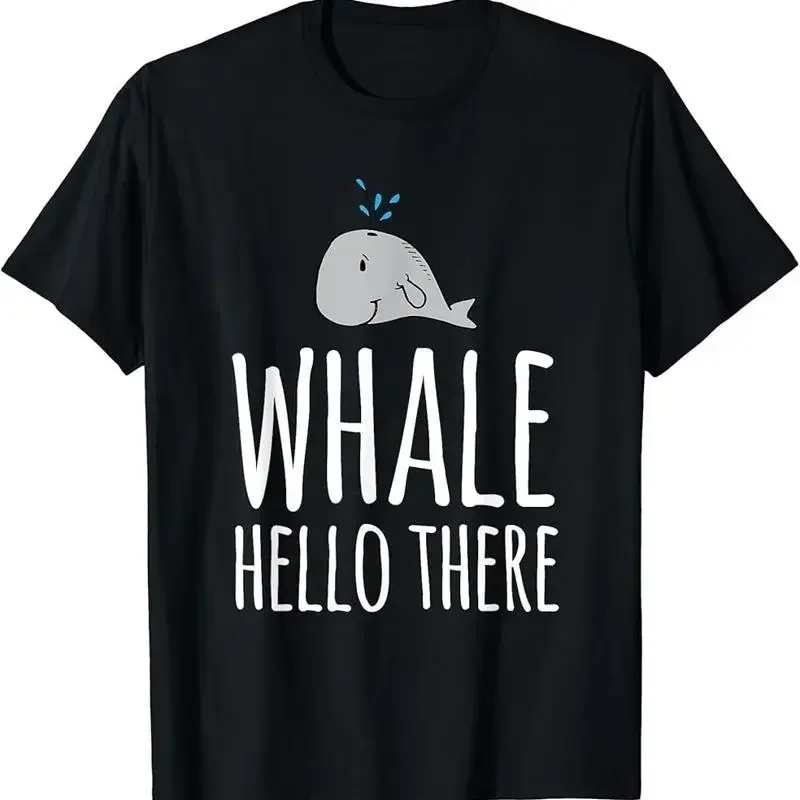 Whale Hello There Pun T Shirt