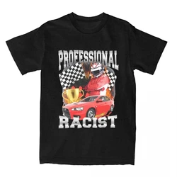 Men Women's F1 Professional Racer T Shirts Merchandise Funny Racing Meme 100% Cotton T-shirt Clothes Fun Shirt Printed 71765
