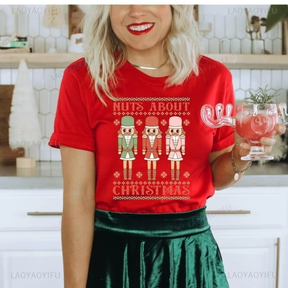 Nut's about Christmas Tshirt Funny Nutcracker Xmas T Shirt Casual Fashion Loose Harajuku Hip Hop punk Y2K Women Man Clothing