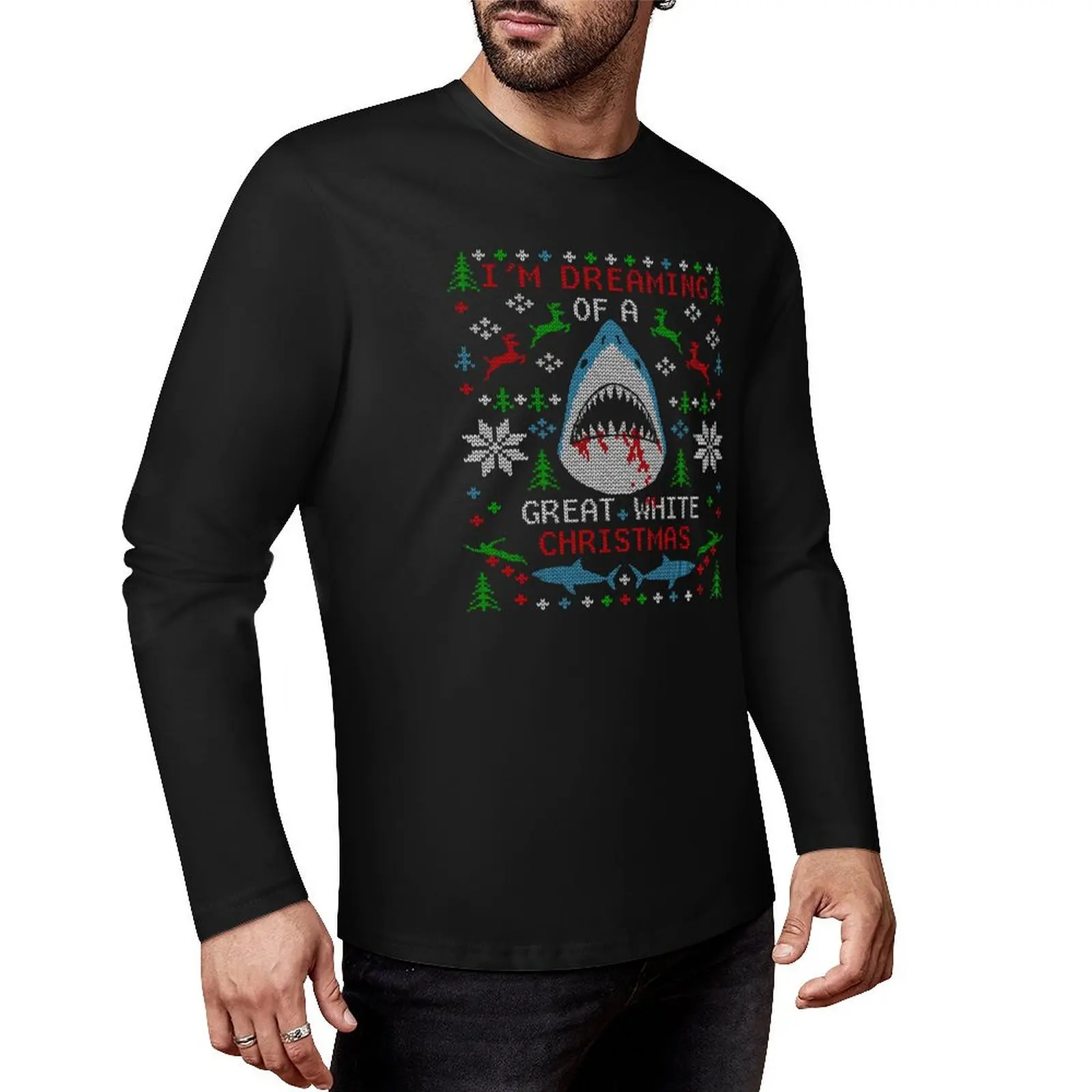 

I'm Dreaming of a Great White Ugly Christmas Sweater Party Shark Long T-Shirt graphics t shirt sweat shirt mens vintage t shirts