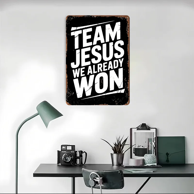 فريق يسوع لقد فزرت بالفعل ملصق معدني علامات معدنية جدار الفن الديكور ديكورات غرفة نوم علامة القصدير المخصصة للديكور المنزل