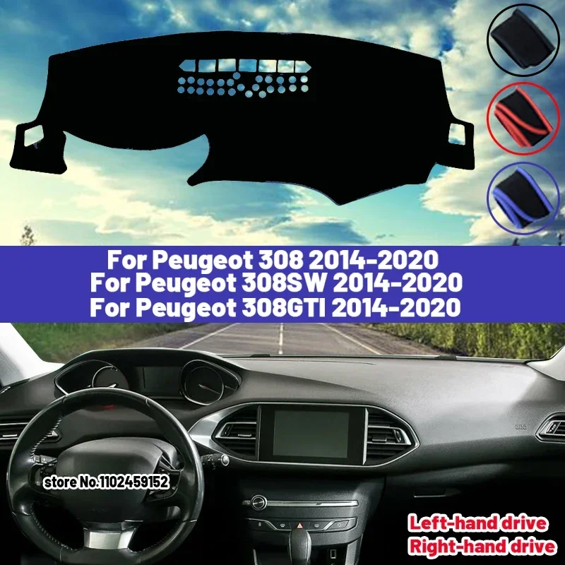 

High Quality For Peugeot 308 308SW 308GTI T9 2014 - 2020 Car Dashboard Cover Mat Sun Shade Avoid Light Pad Carpets Anti-UV