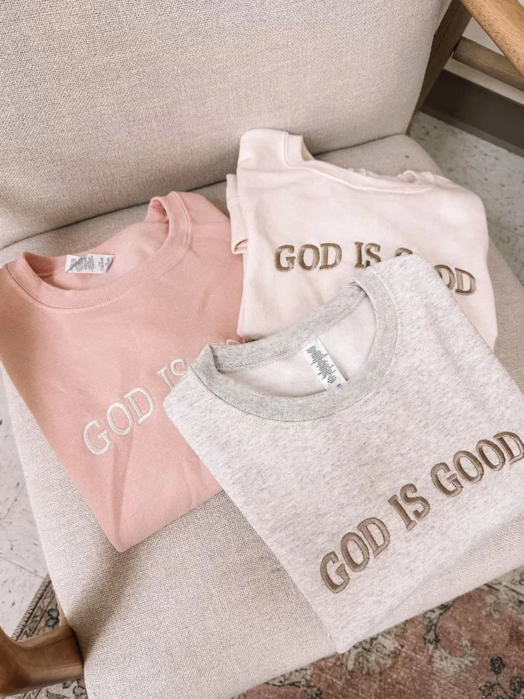 Embroidered GOD IS GOOD Sweatshirt Pullover Crewneck Sweatshirt Faith Sweatshirt Women's Winter Long Sleeve Embroidered Crewneck